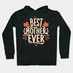 Best mom ever Hoodie